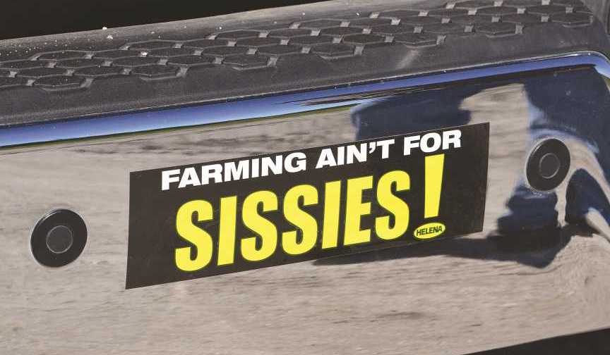 Farming Ain't for Sissies bumper sticker
